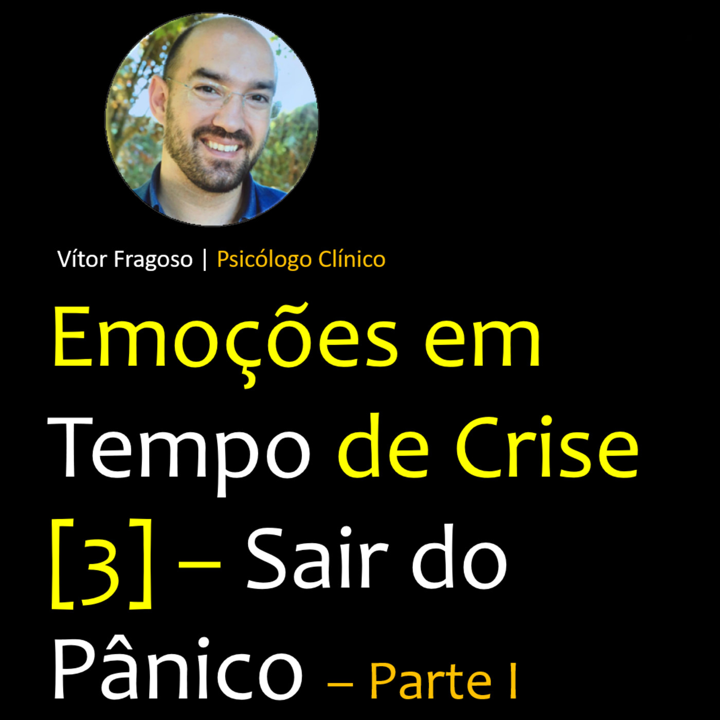 Emoções em Tempo de Crise