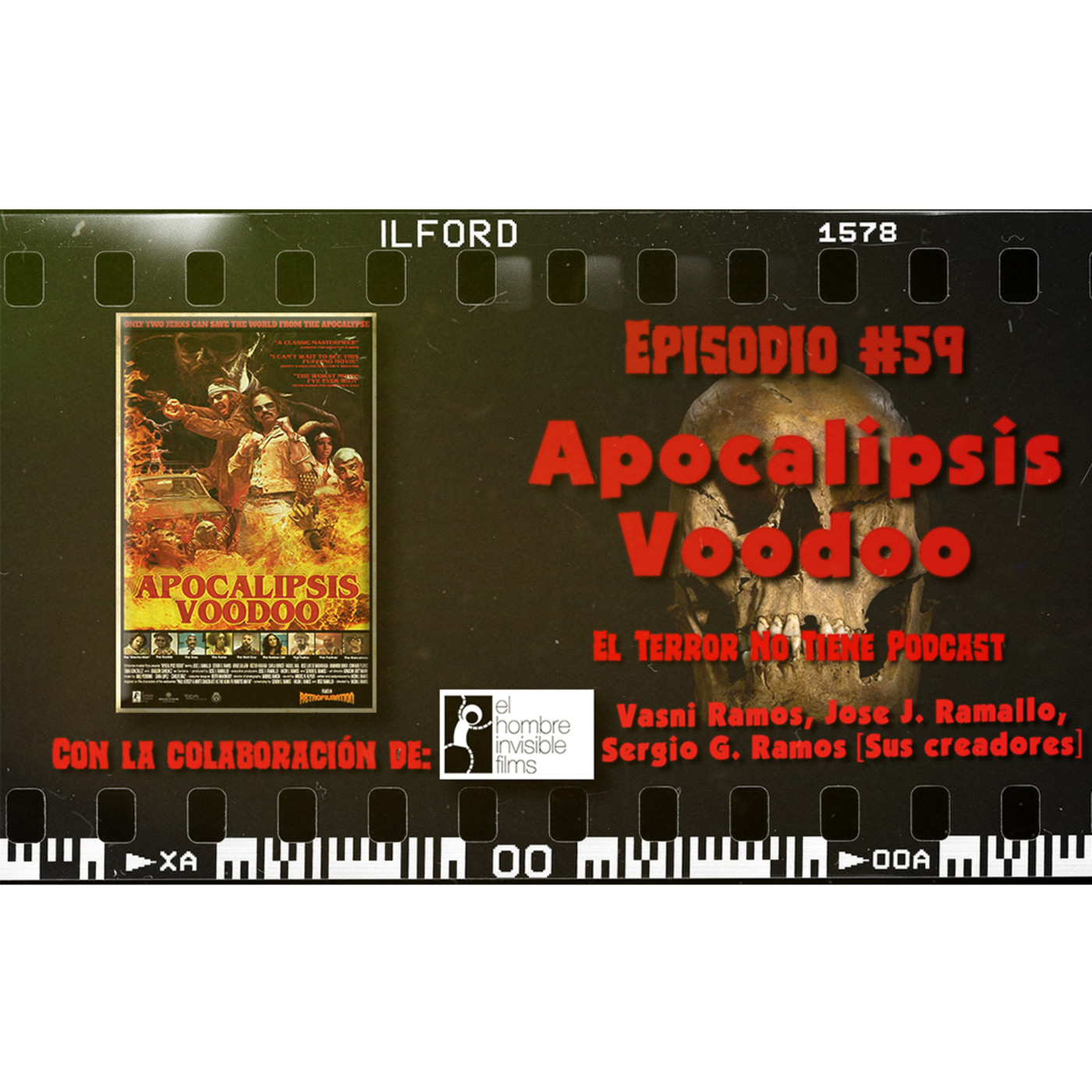 El Terror No Tiene Podcast - Episodio #59 - Apocalípsis Voodoo (2018) ft. Vasni Ramos, José J. Ramallo, Sergio G.Ramos