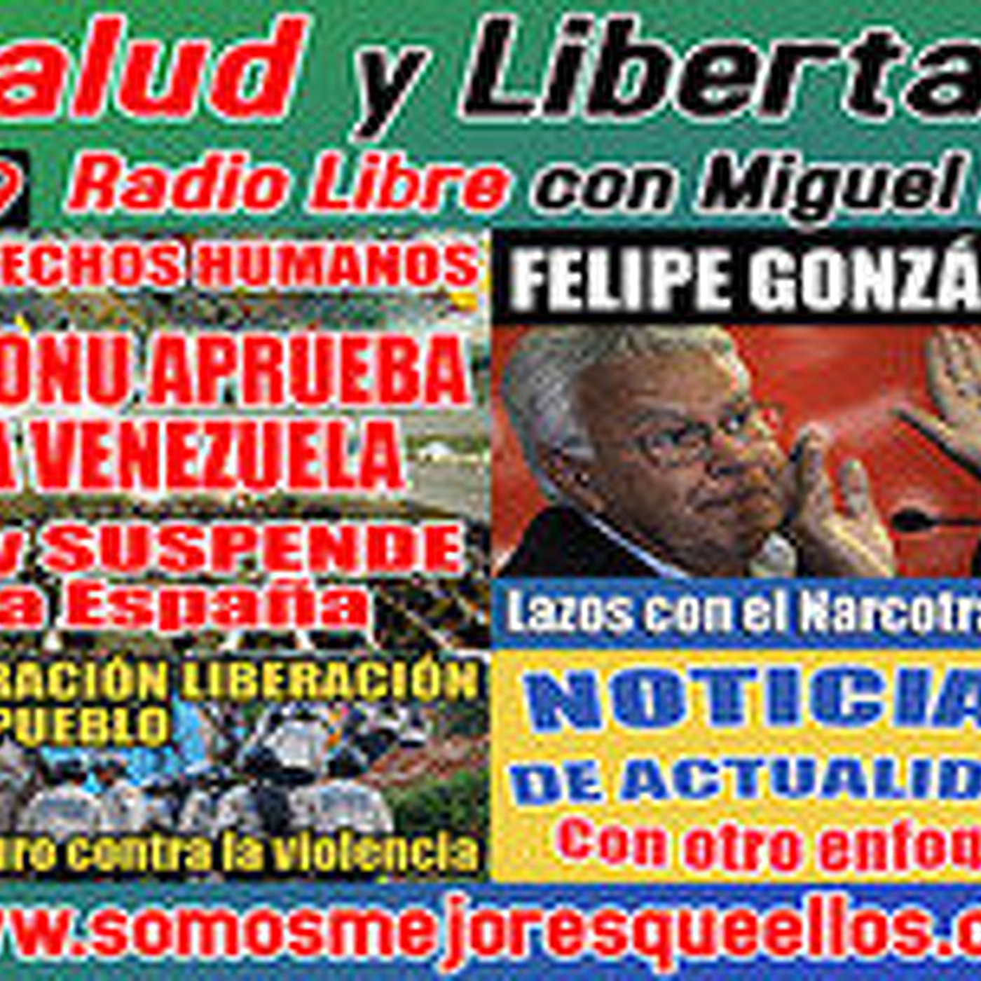 169 Salud y Libertad: "La ONU aprueba en DDHH a Venezuela y suspende a España - Felipe González vinculado al narcotráfi episode artwork