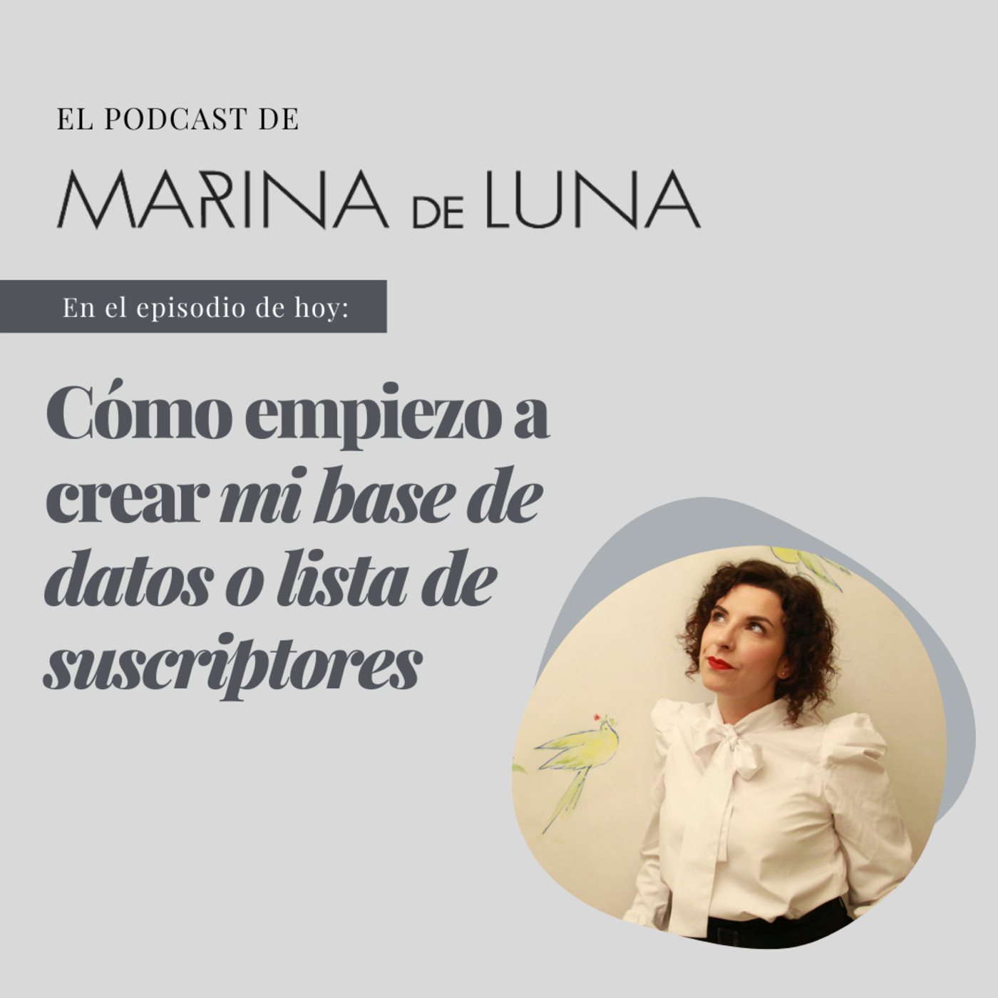 El podcast de Marina de Luna
