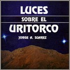 Las Arenas Calientes del Carrizal (Luces sobre el Uritorco)