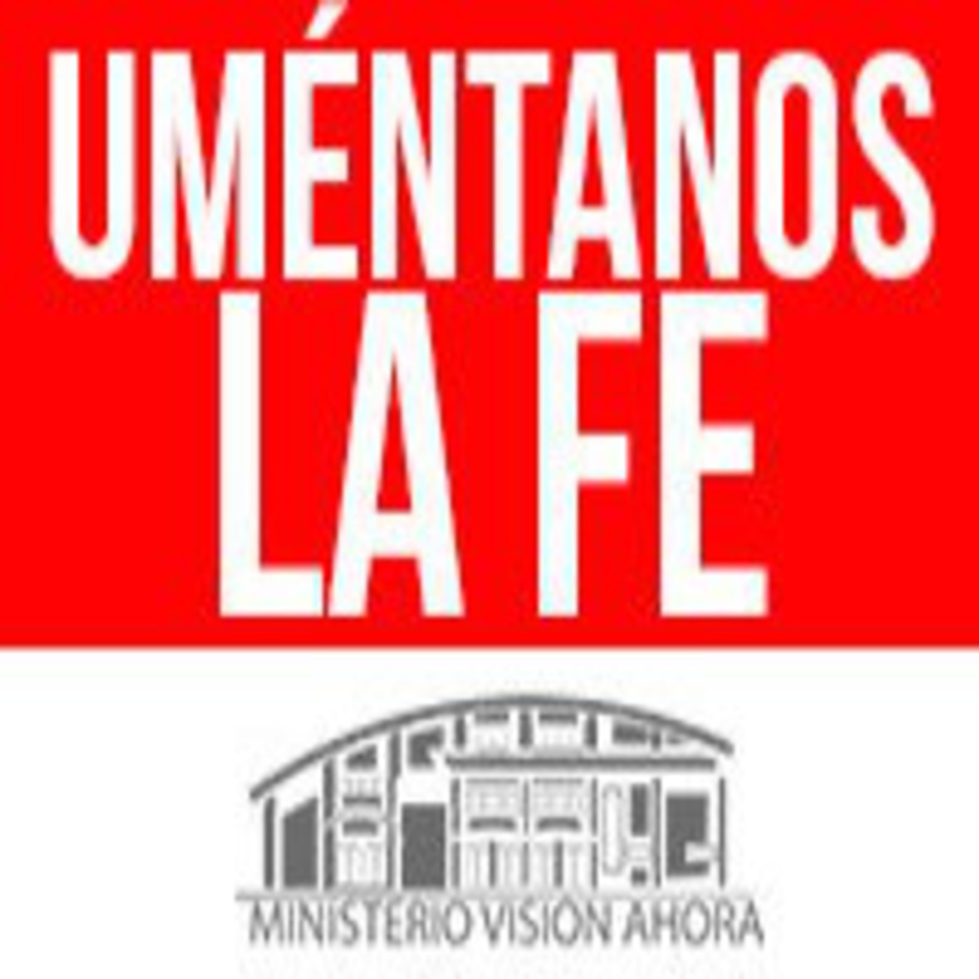 Auméntanos la Fe
