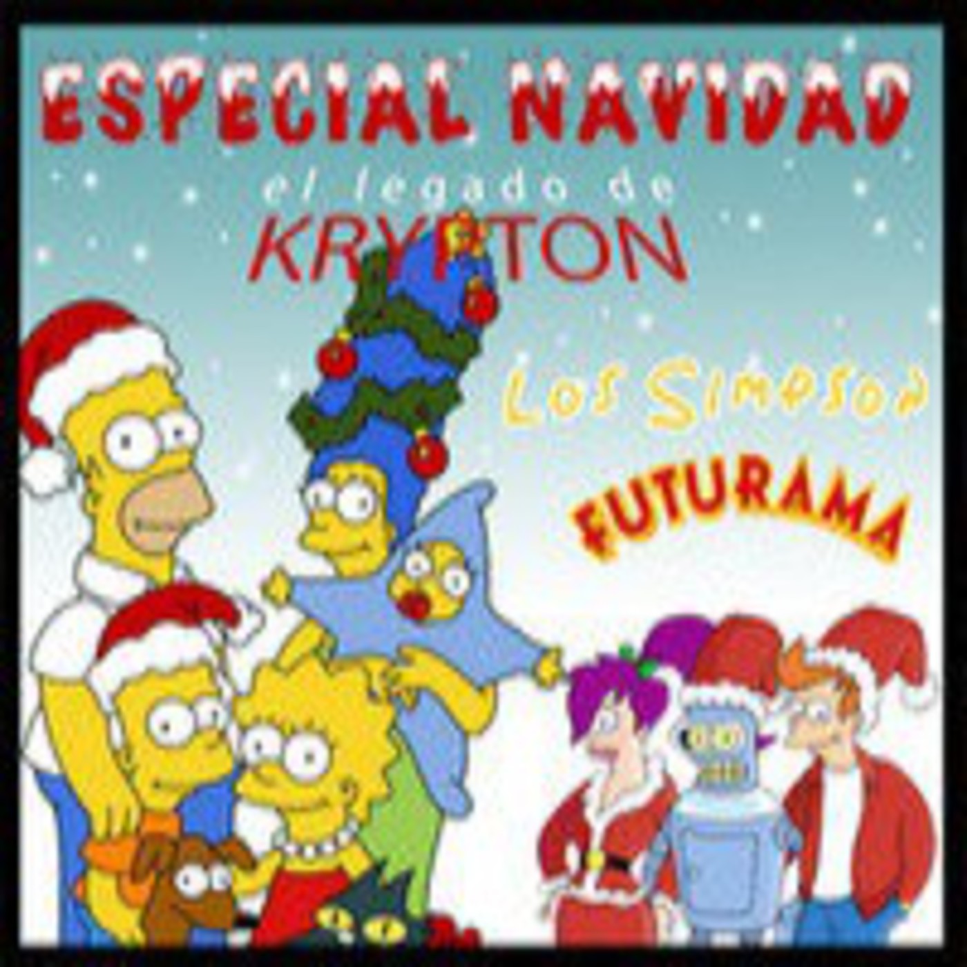 El legado de Krypton 57 - Los Simpson y Futurama, especiales de navidad