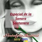 Nostalgia Musical: Especial de La Sonora Santanera