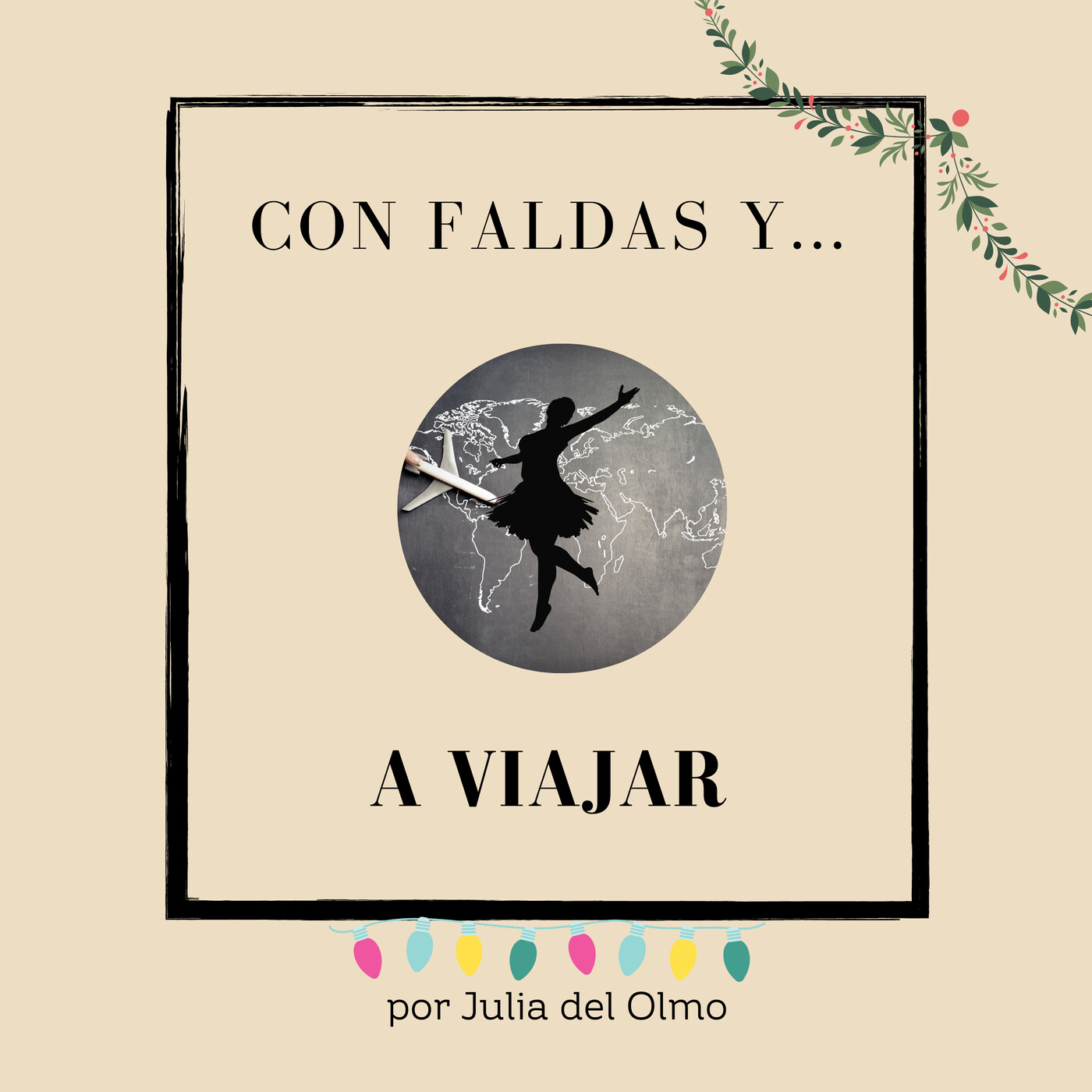 Con faldas y a viajar