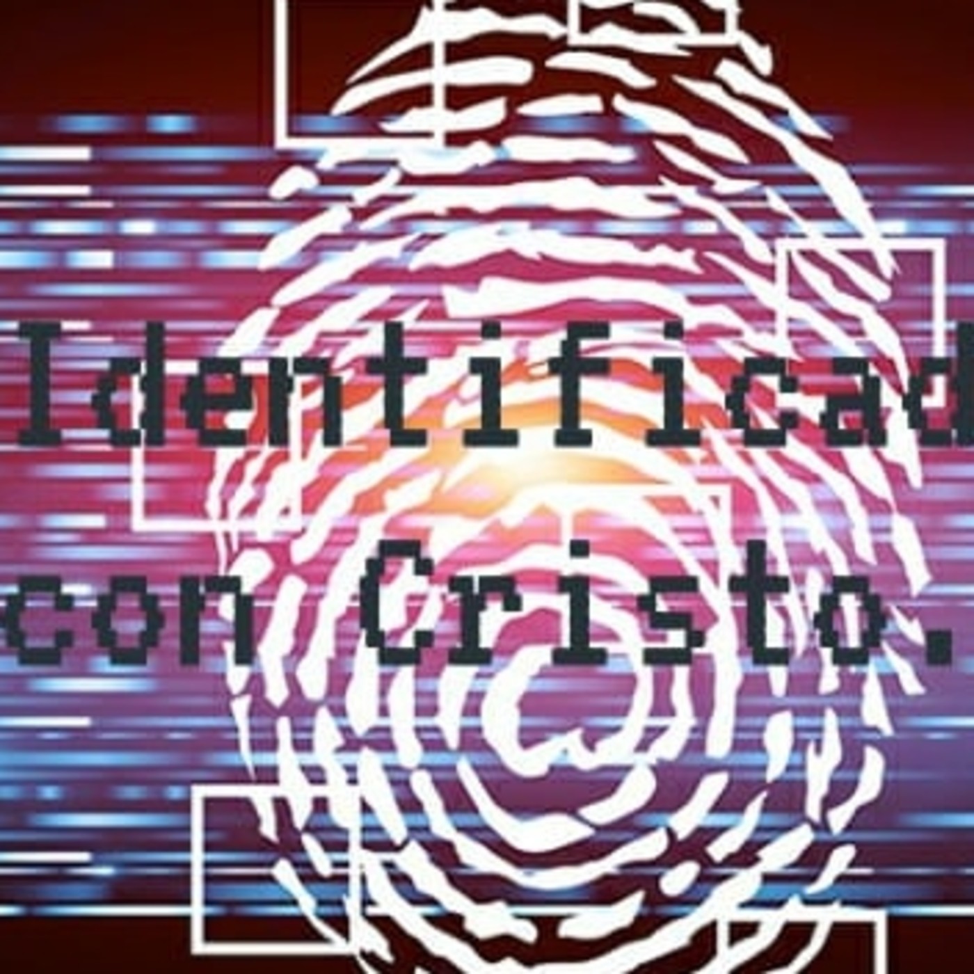 Identificados con Cristo 1 Nuestra verdadera identidad - Pastor Kenneth Solá episode artwork