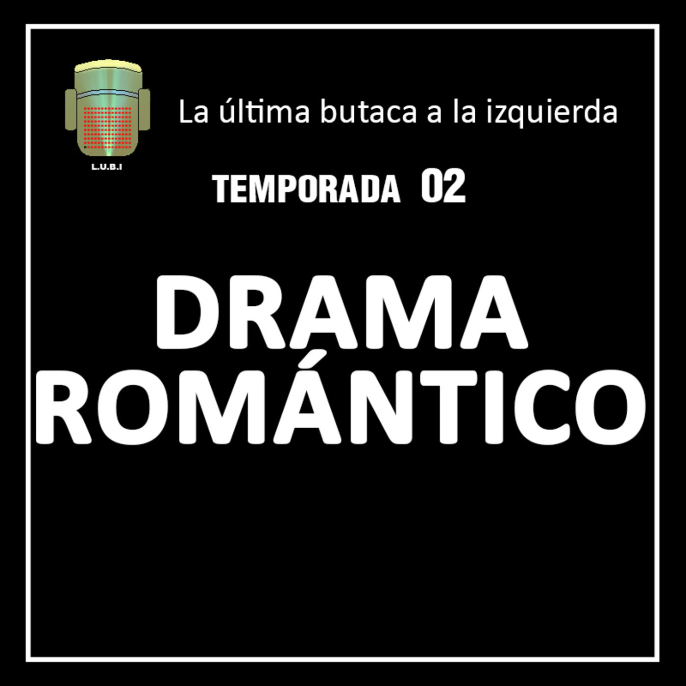 T02 - 09. Drama Romántico episode artwork