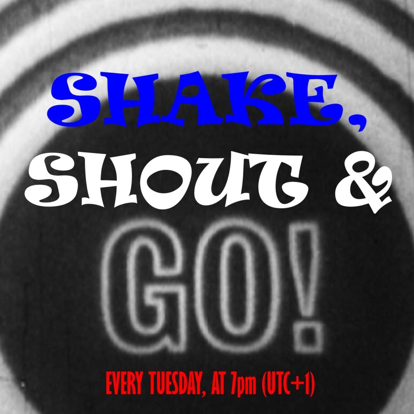 SHAKE, SHOUT & GO!  Guillermod Show