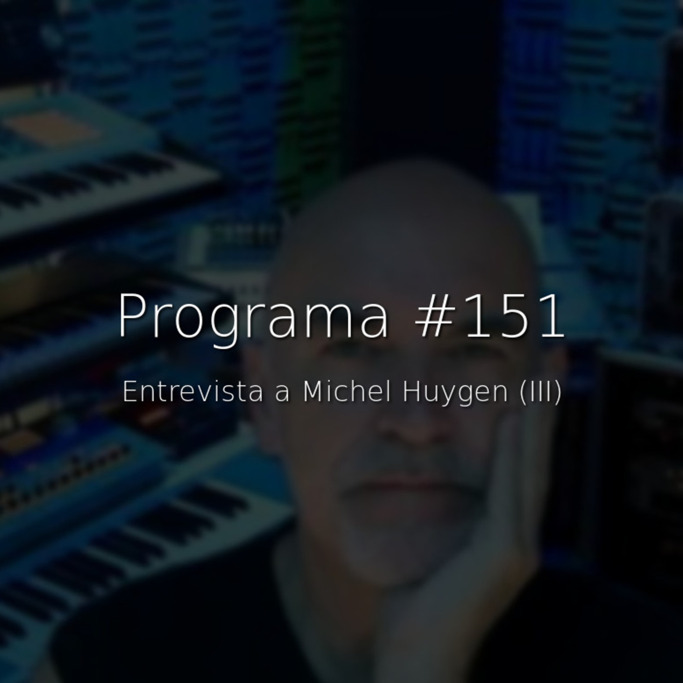 #151, entrevista a Michel Huygen (III) - Episodio exclusivo para mecenas episode artwork
