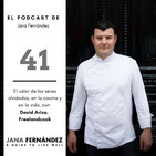El valor de los seres olvidados, en la cocina y en la vida, con David Ariza