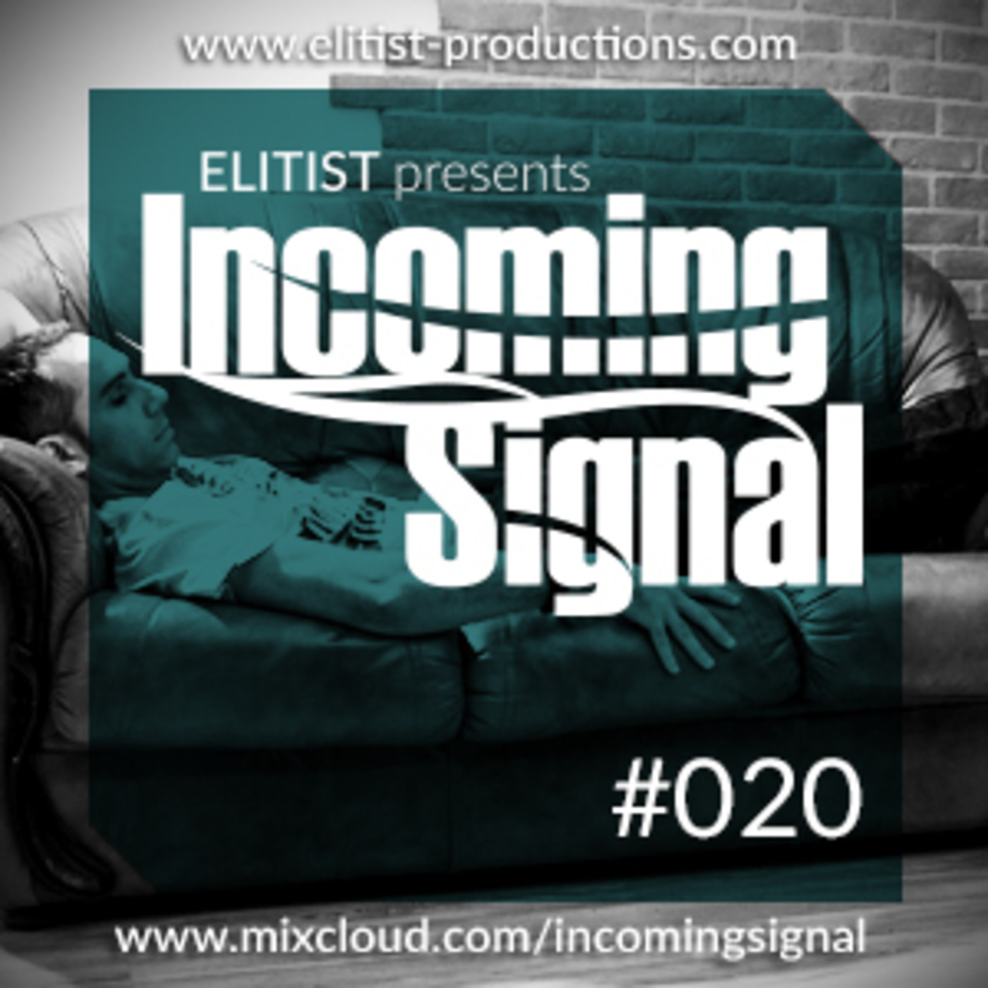 Elitist presents INCOMING SIGNAL