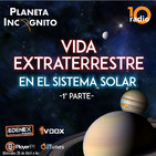 1x07 Buscando Vida Extraterrestre en el Sistema Solar (1ªParte)