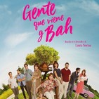 Gente que Viene y Bah (2019) #Comedia #Drama #peliculas #audesc #podcast