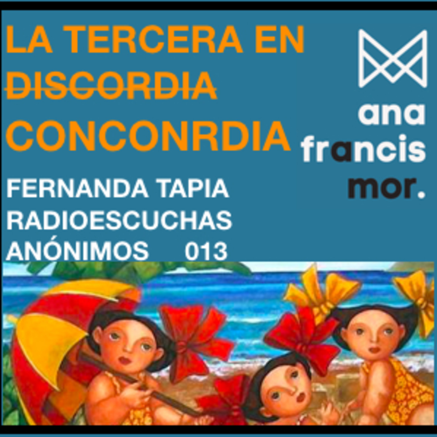 Ana Francis Mor en colaboración con Fernanda Tapia