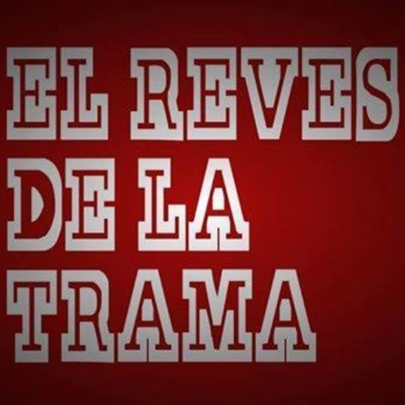 Podcast de El revés de la trama
