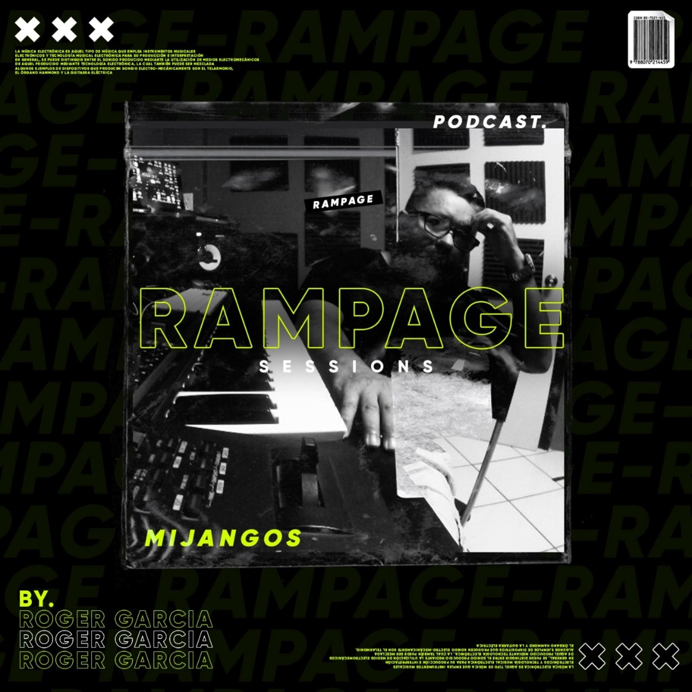 Rampage Sessions Podcast By Roger Garcia