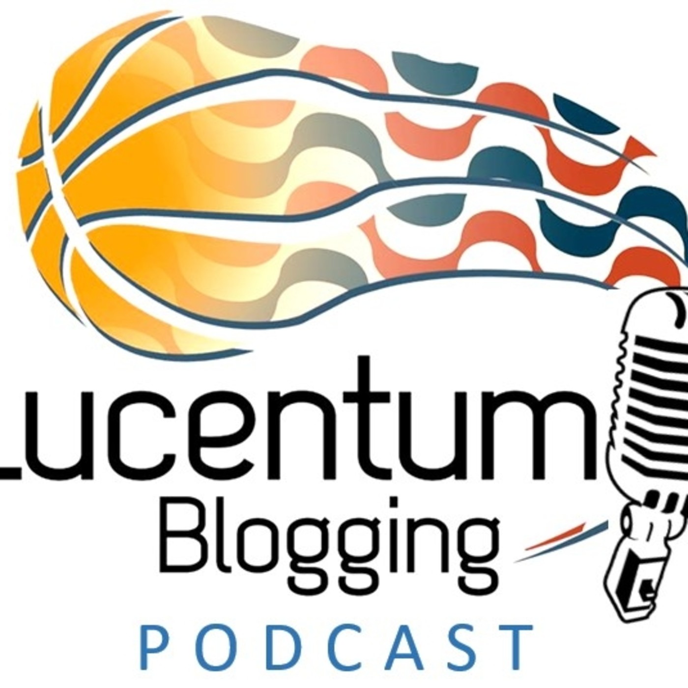 Lucentum Blogging Podcast