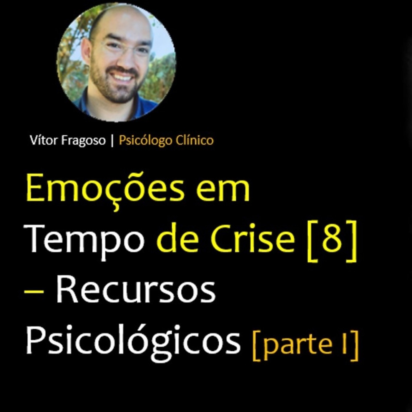 Emoções em Tempo de Crise
