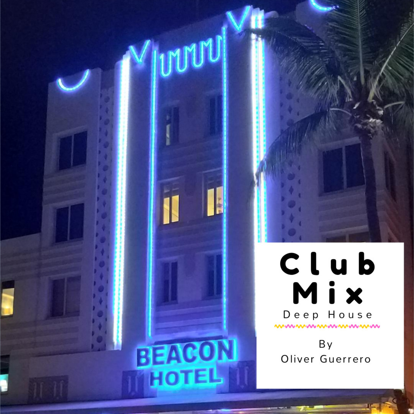 Club Mix By Oliver Guerrero  (Música Mezclada)