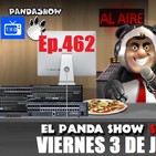 EL PANDA SHOW Ep. 462 VIERNES 3 DE JULIO 2020