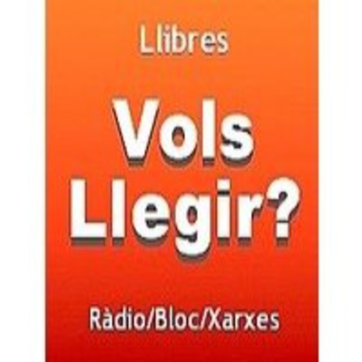 VOLS LLEGIR?