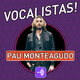 Vocalistas! pau monteagudo
