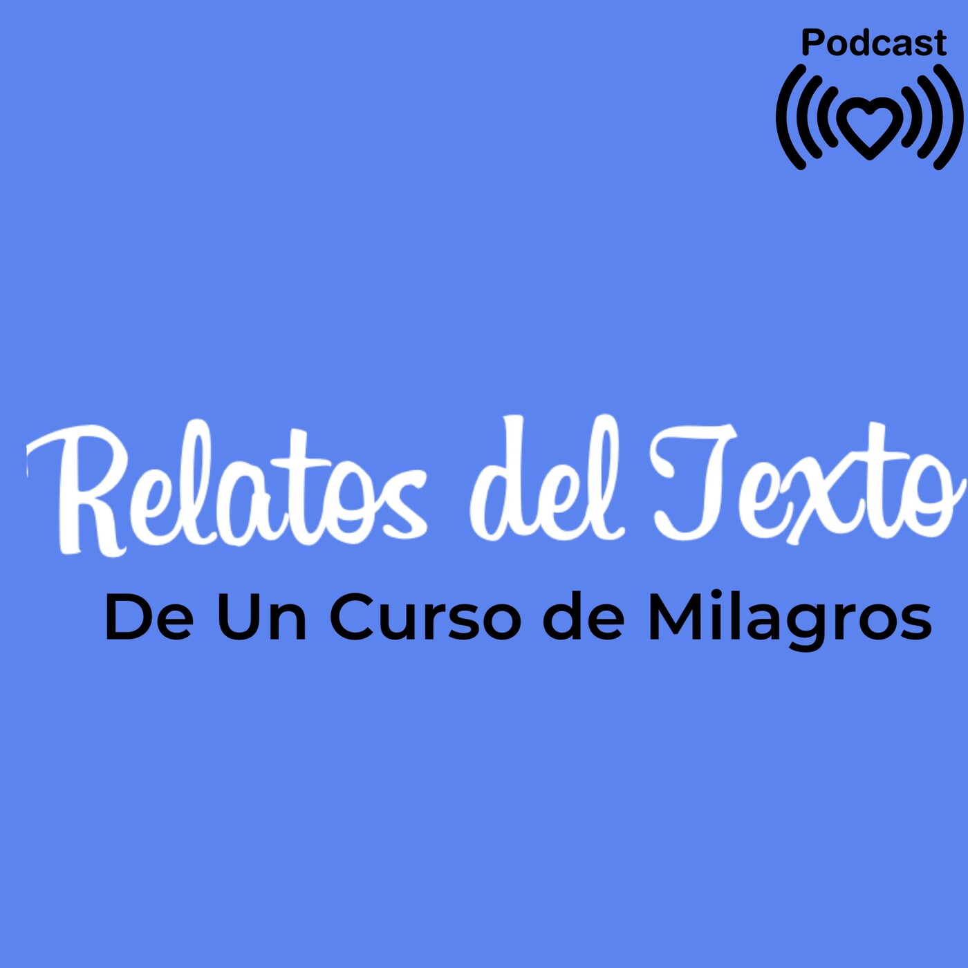 Relatos del Texto de Un Curso de Milagros