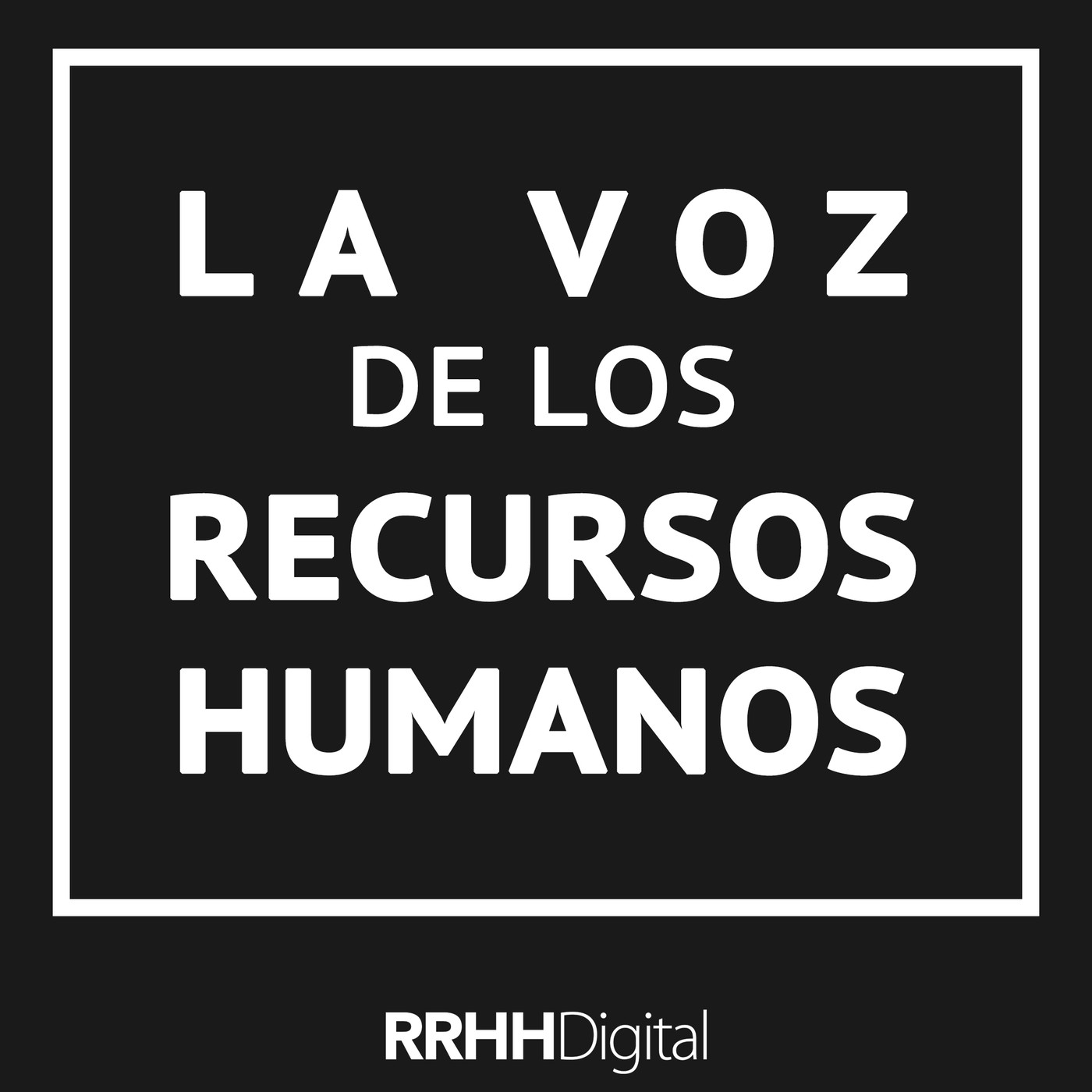La voz de los Recursos Humanos