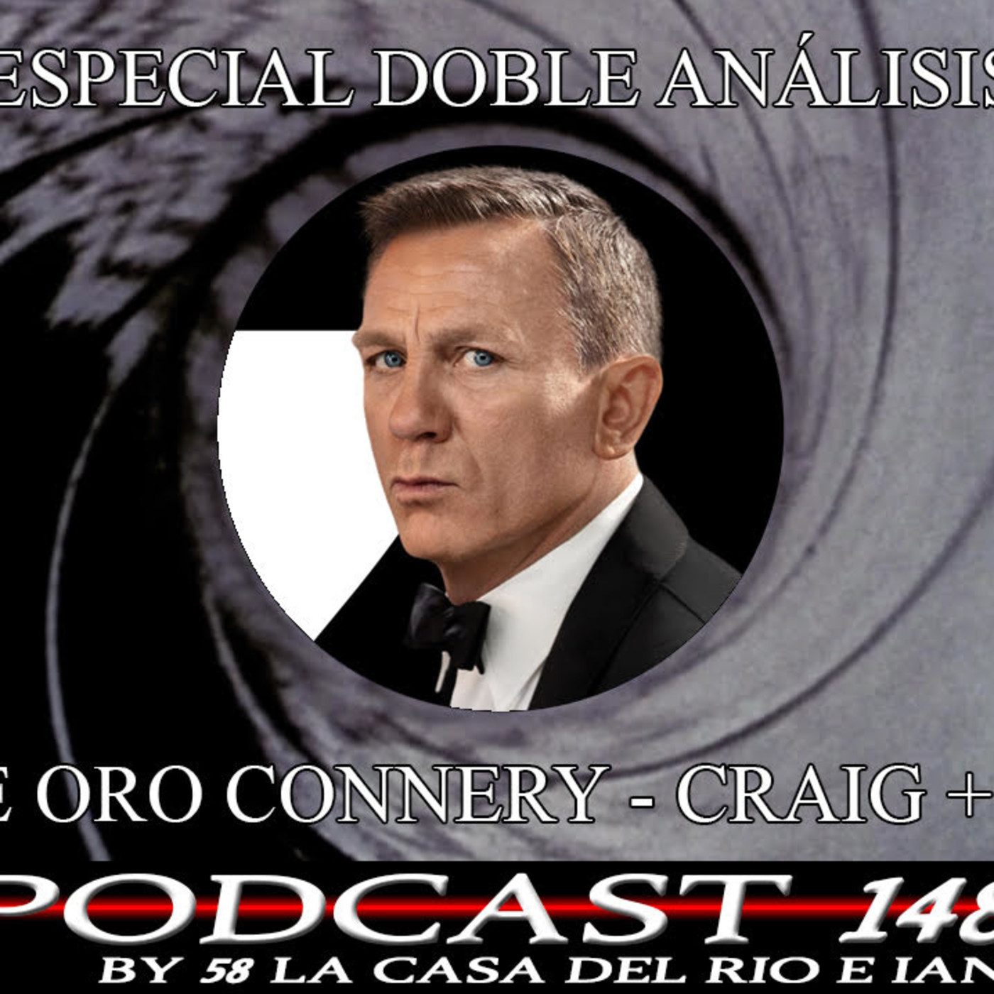 Archivo 007 - P 148: Etapa de Oro Connery - Craig + Trailer.