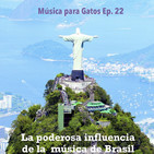 Música para Gatos - Ep. 22 - La poderosa influencia de la música de Brasil.