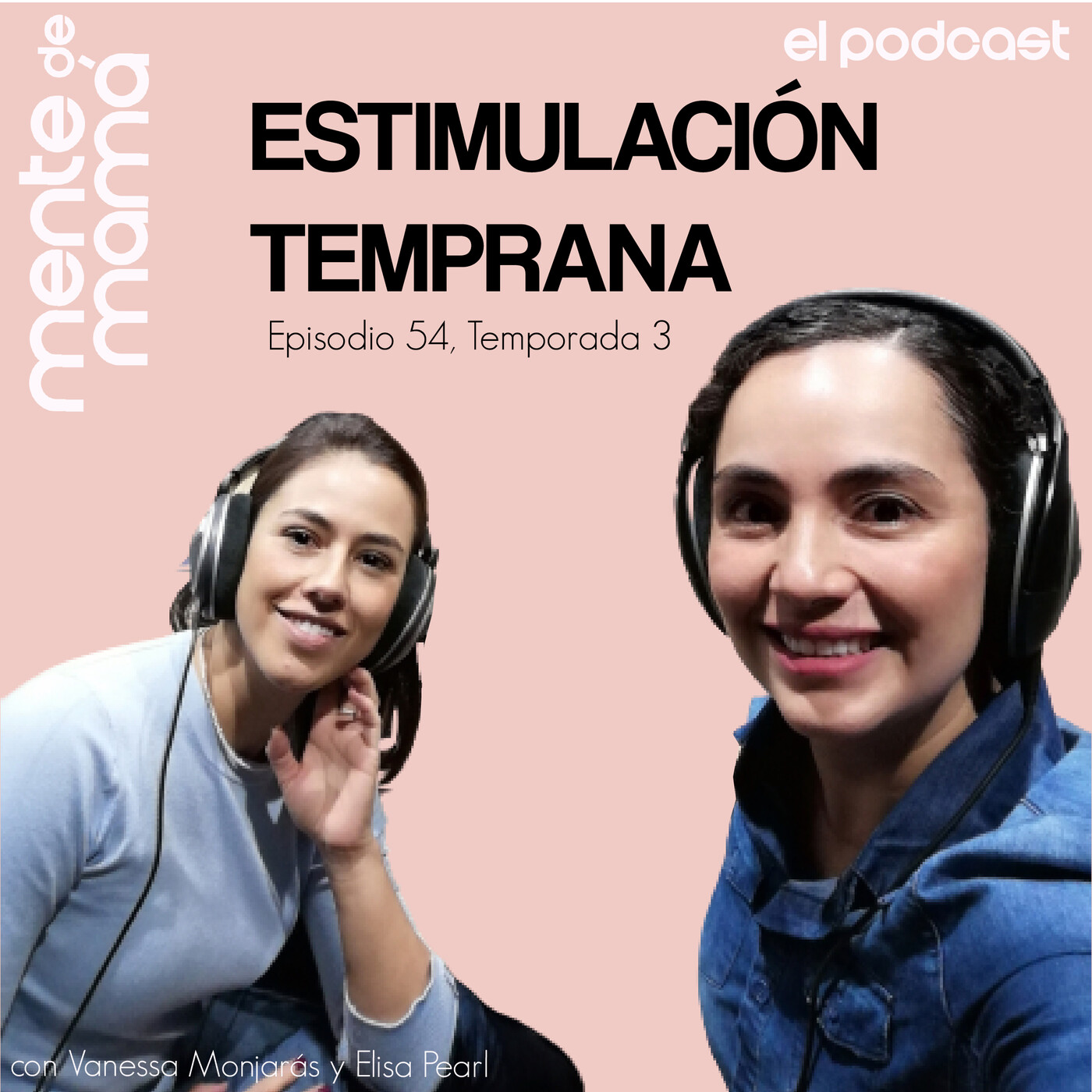 Estimulación Temprana - Ep 54 — Mente de Mamá cover