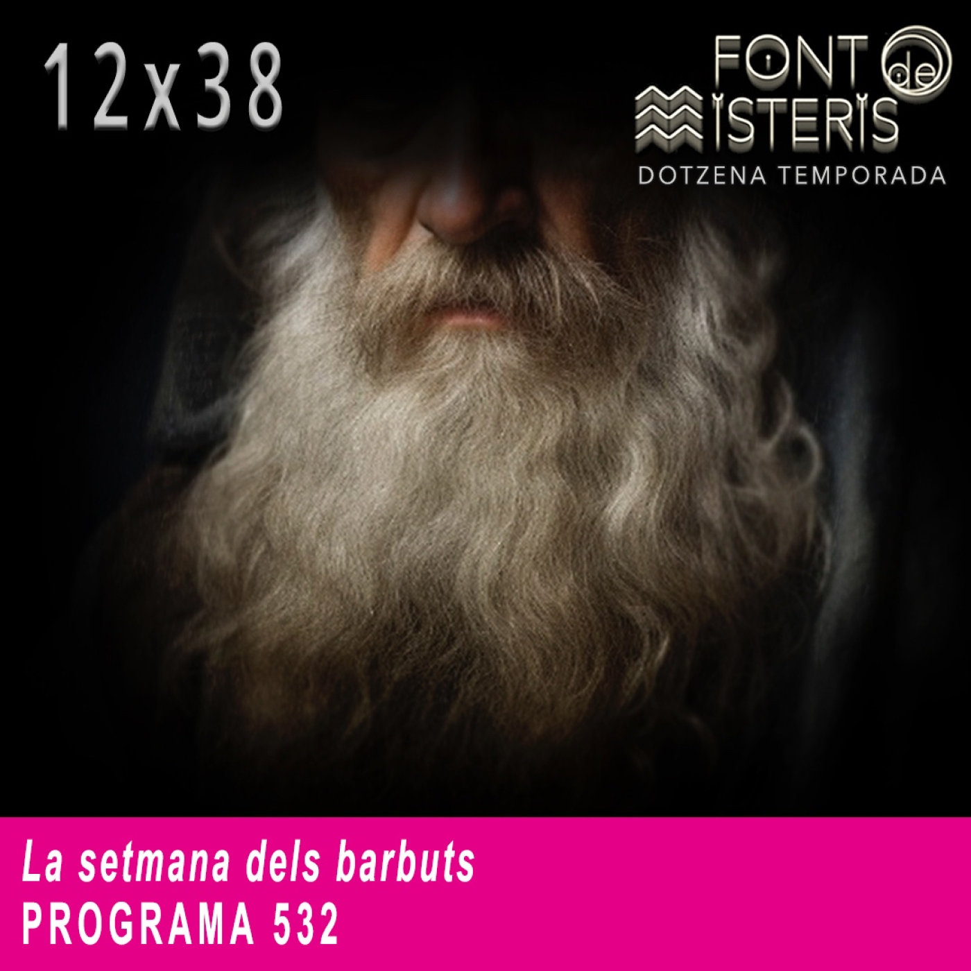FONT DE MISTERIS-T12P38- La setmana dels barbuts- Programa 532| IB3 Ràdio