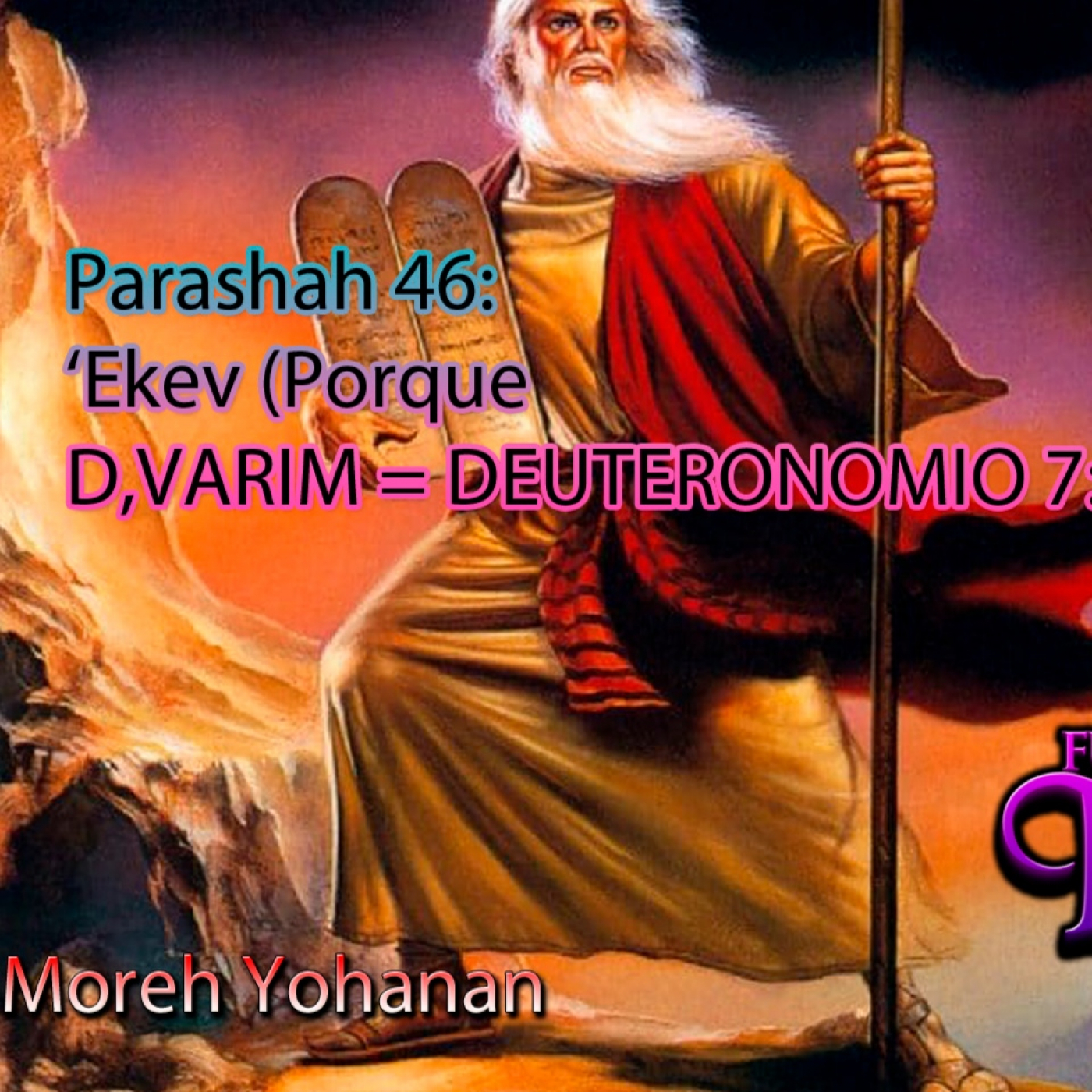 Parashah 46 Ekev={porque}_