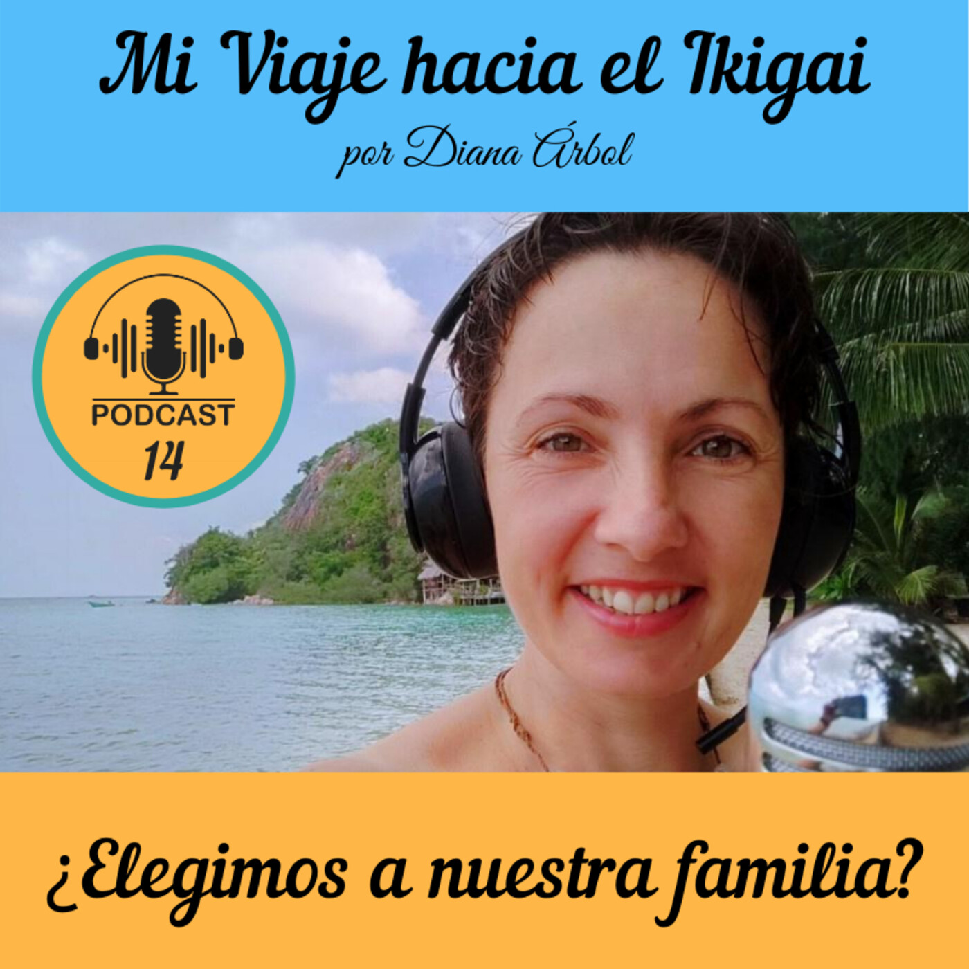 Mi viaje hacia el Ikigai - Podcast de Diana Árbol