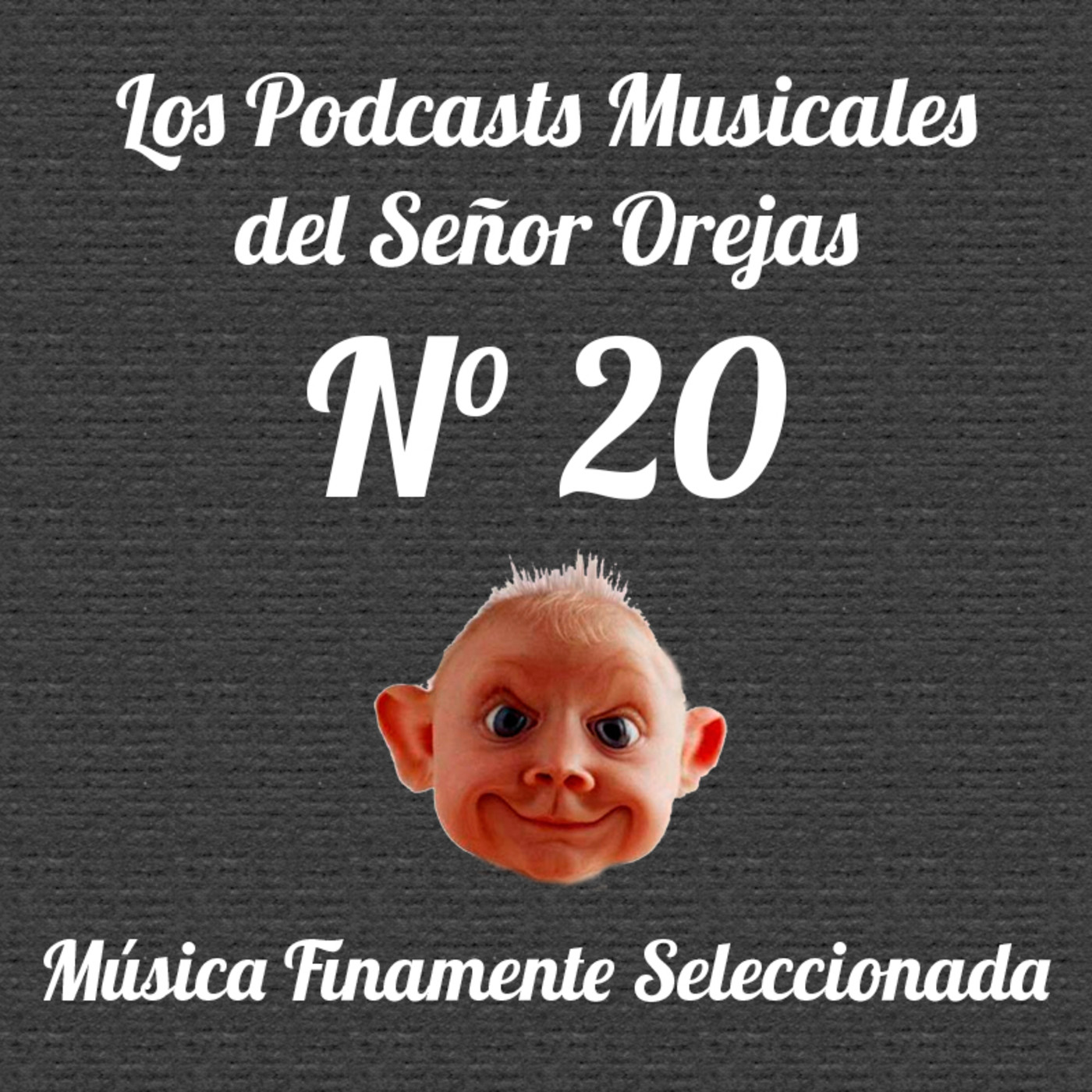 Los Podcasts Musicales del Señor Orejas