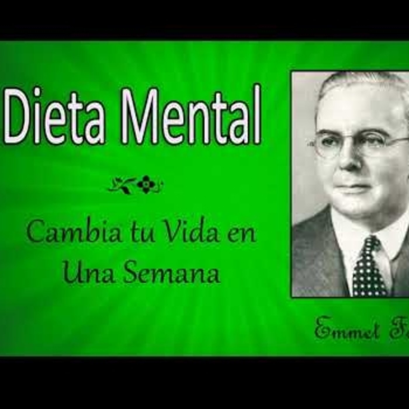 La dieta mental de siete días de Emmet Fox