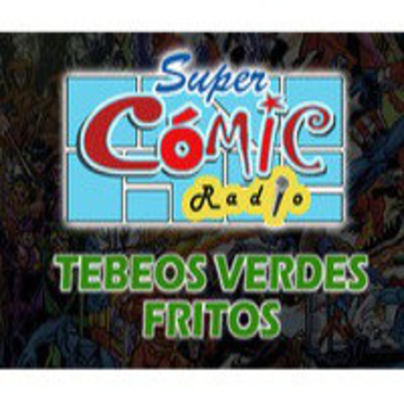 Lo Mejor de SuperCómic Radio