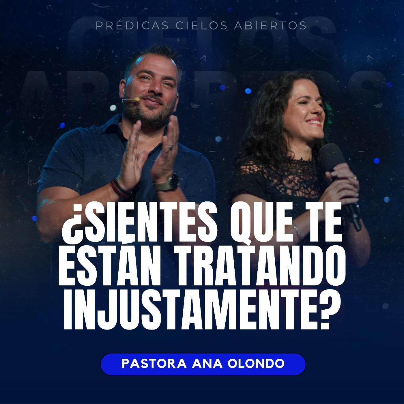 ¿Sientes Que Te Están Tratando Injustamente? - Pastora Ana Olondo