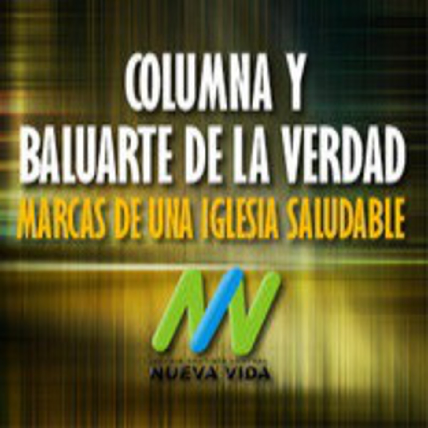 Columna y Baluarte de la Verdad