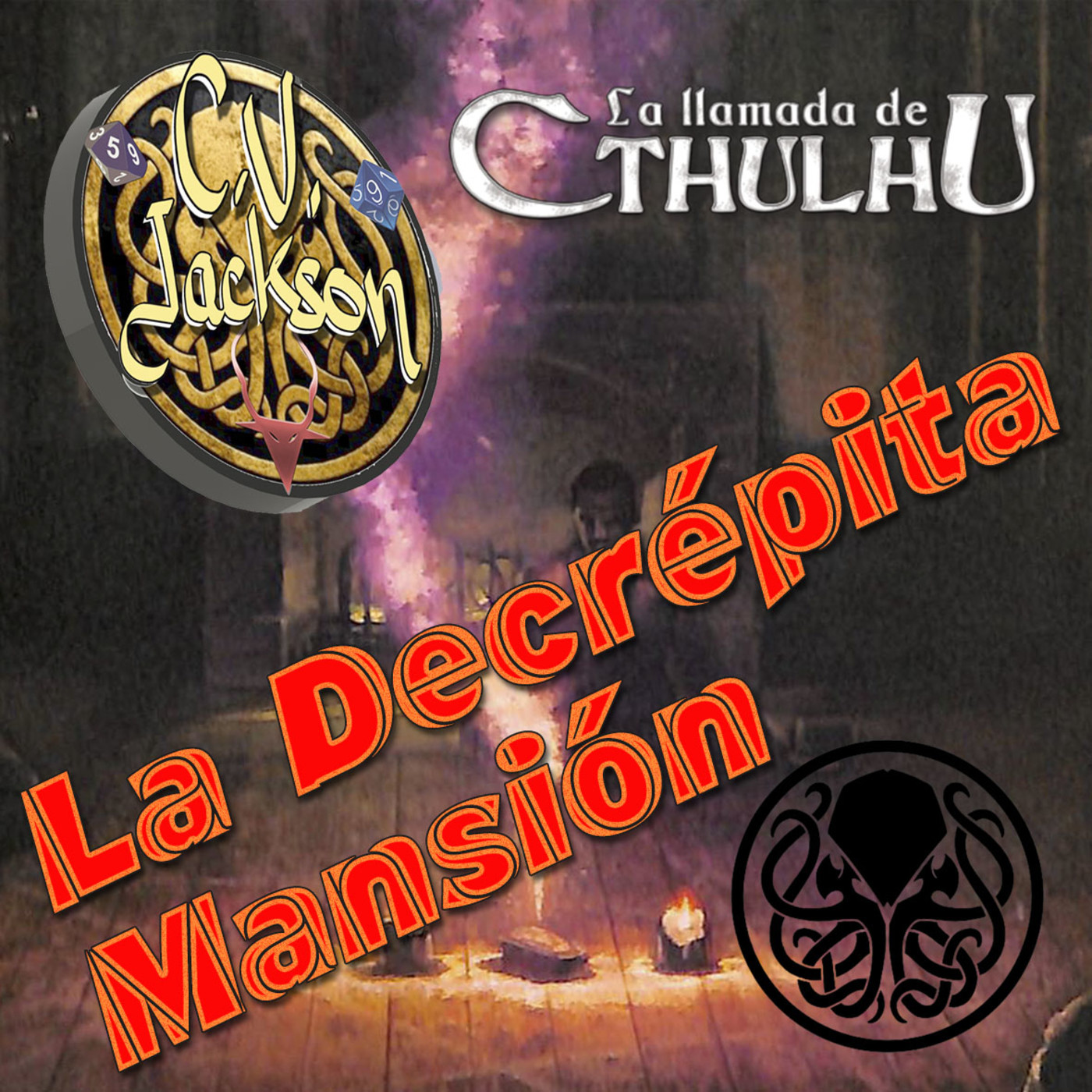 La Llamada de Cthulhu - La Decrépita Mansión - 1/3
