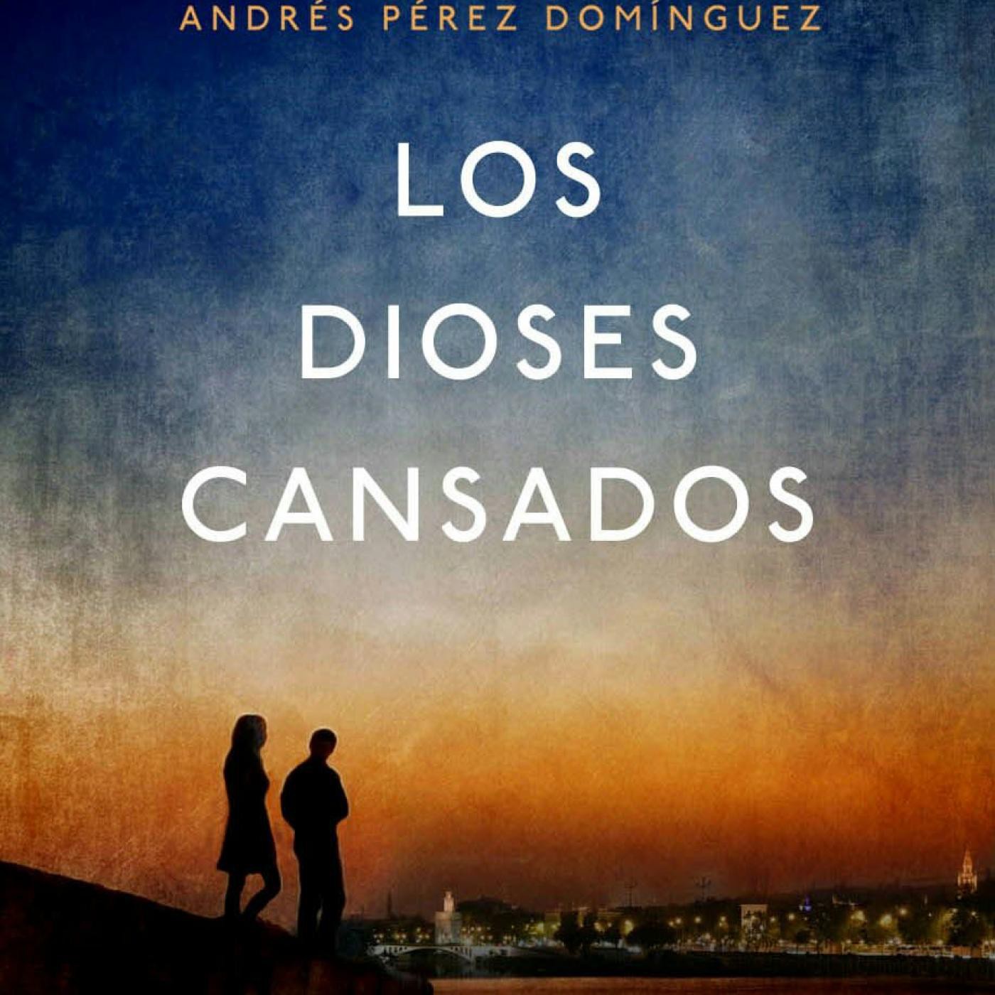 Los dioses cansados