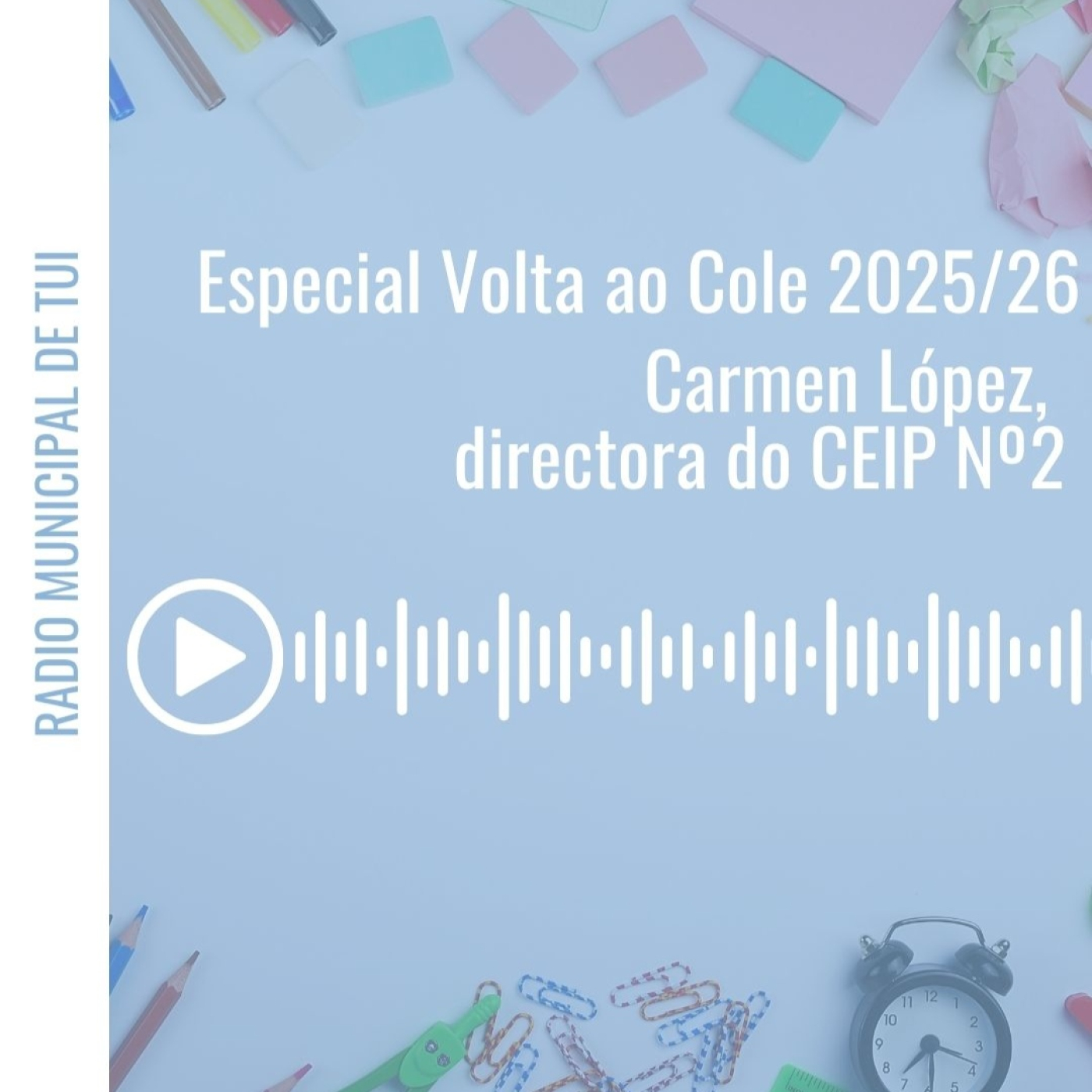 Ent. Carmen López, directora de CEIP Nº2 | Especial Volta ao Cole episode artwork