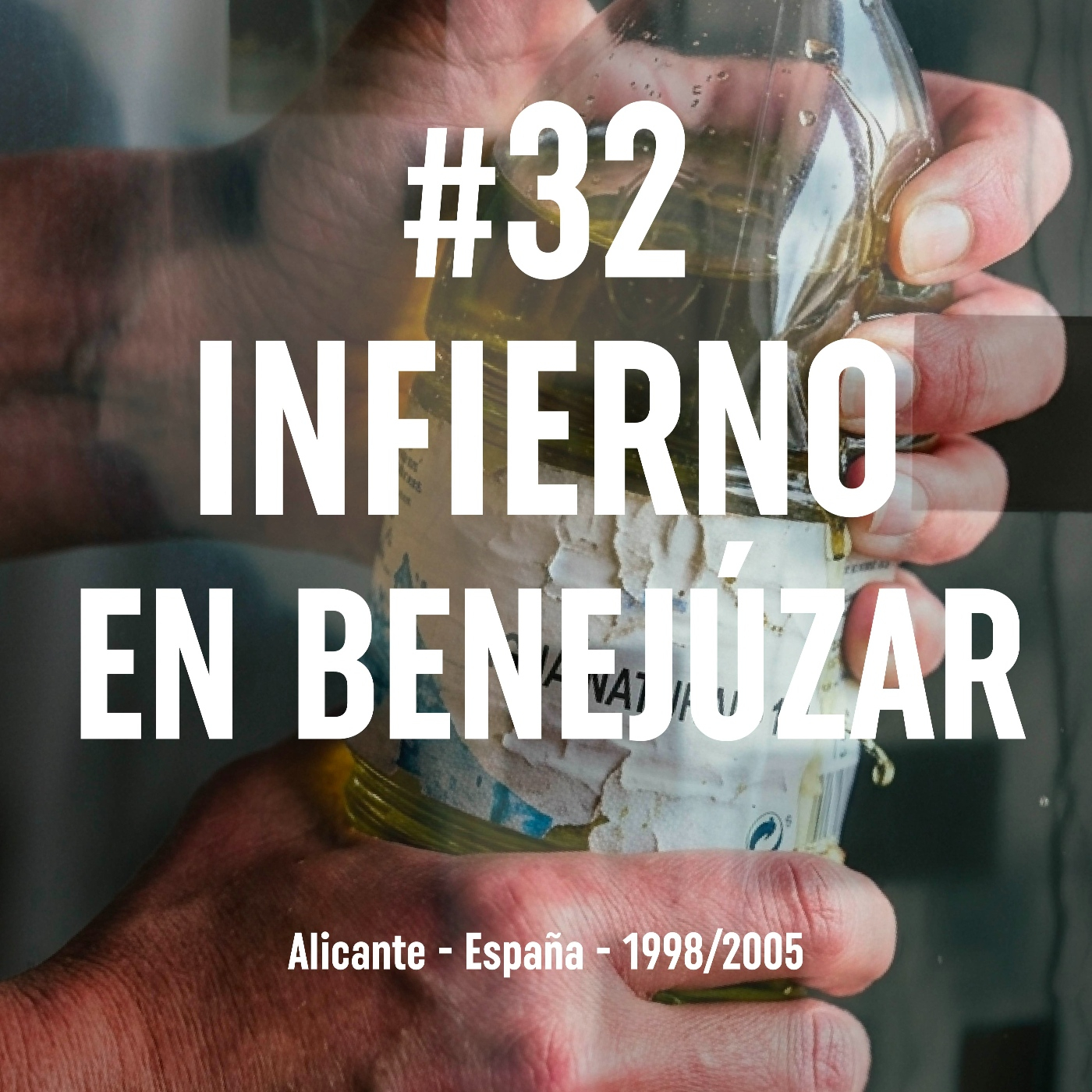 32. Infierno en Benejúzar (Alicante, 1998 - 2005)