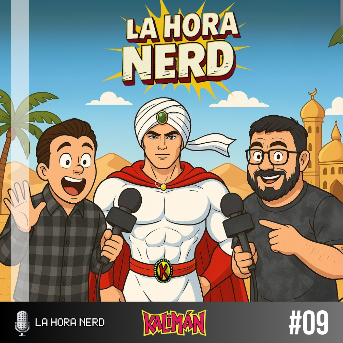 La Hora Nerd #09 ‐ Kalimán episode artwork