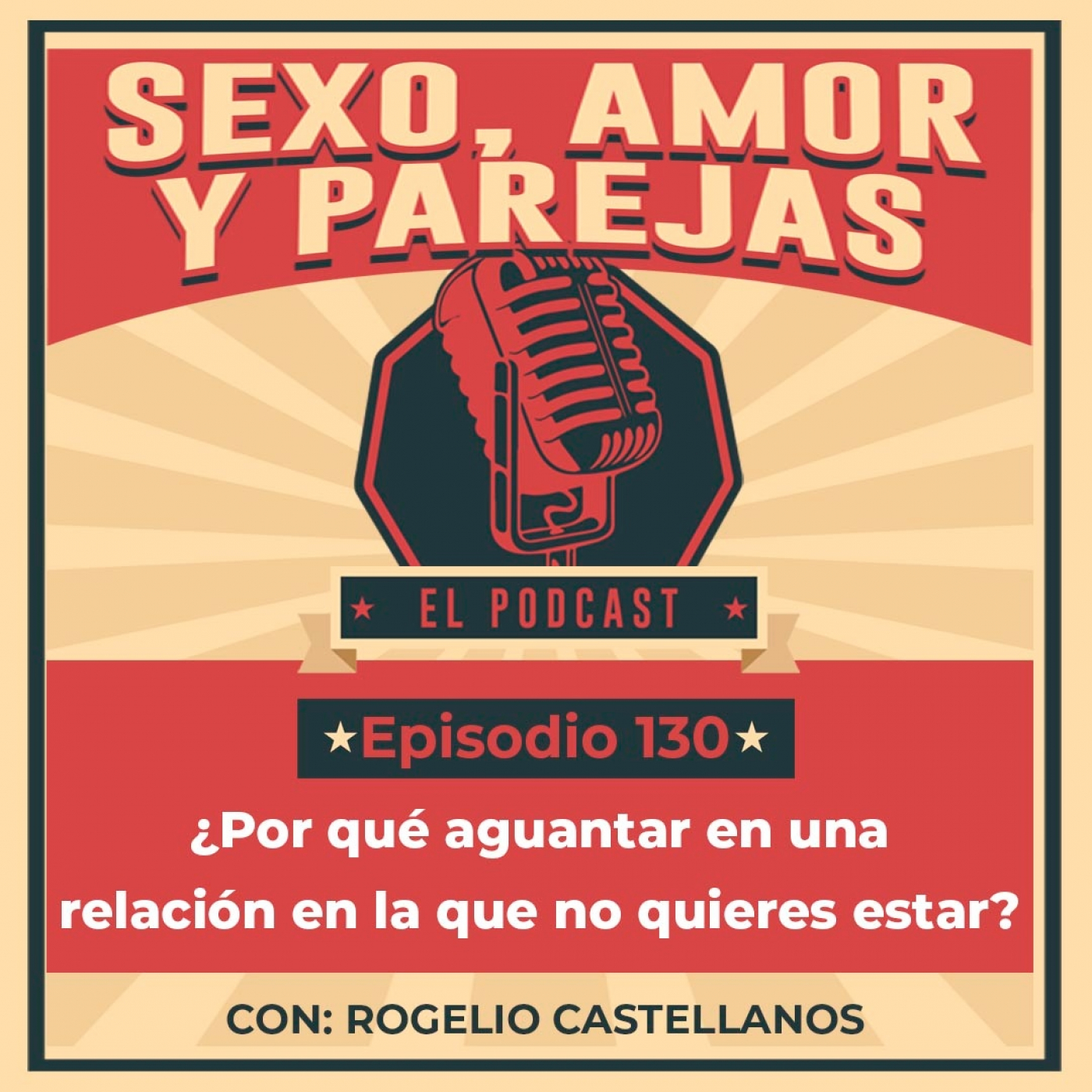E130 ¿Por qué aguantar en una relación en la que no quieres estar? episode artwork