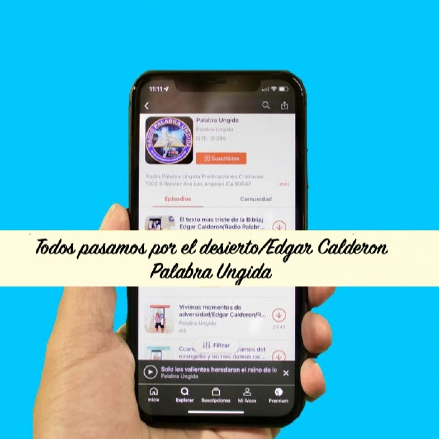 Todos pasamos por el desierto/Edgar Calderon/Palabra Ungida episode artwork