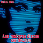 Letter 32: Los 15 mejores discos de synthwave