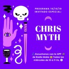 Programa 15 Entrevista a Chris Myth 16 de Octubre 2019