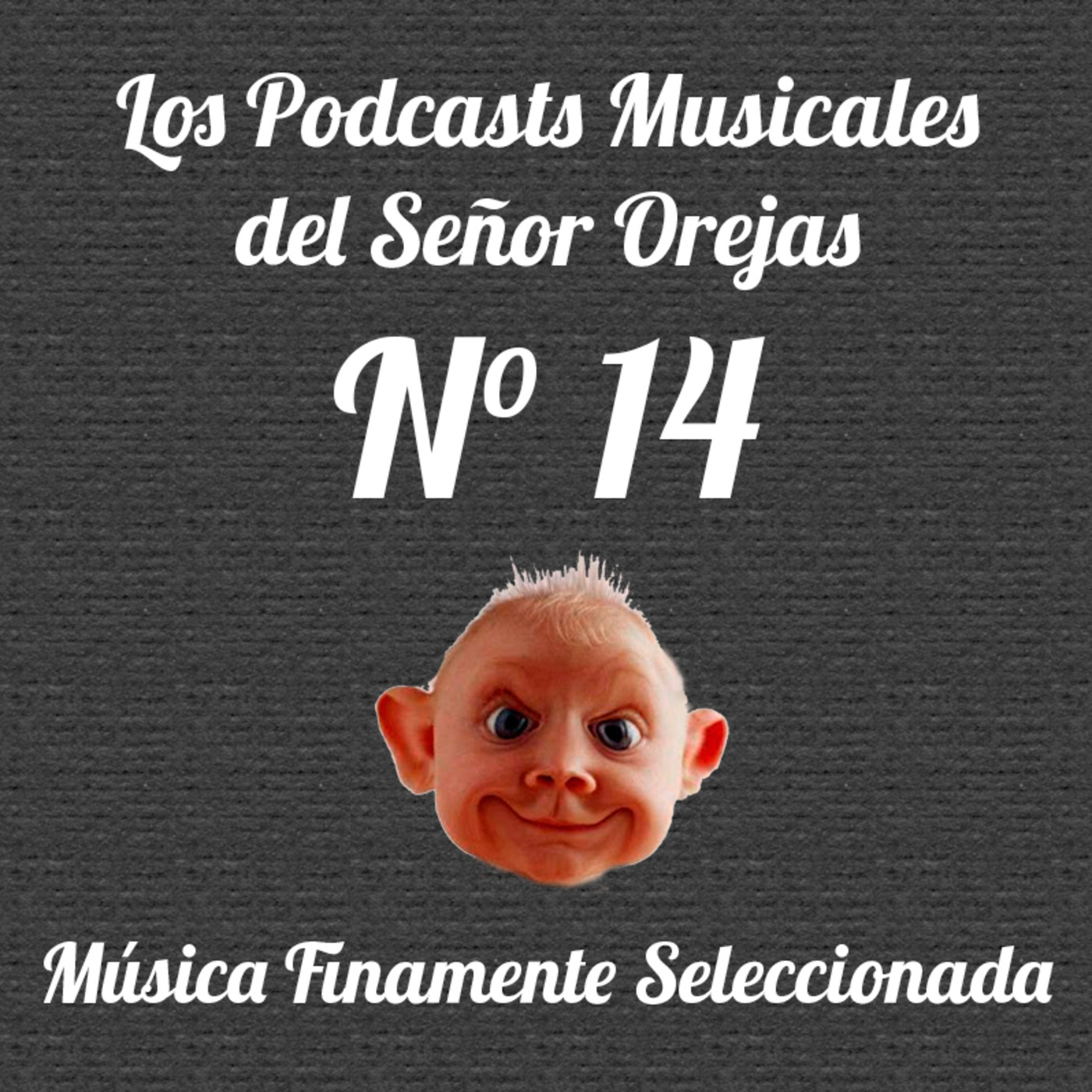 Los Podcasts Musicales del Señor Orejas