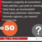 Episodio 50: Paleo, Dukan, productos orgánicos, grasa abdominal, asma...